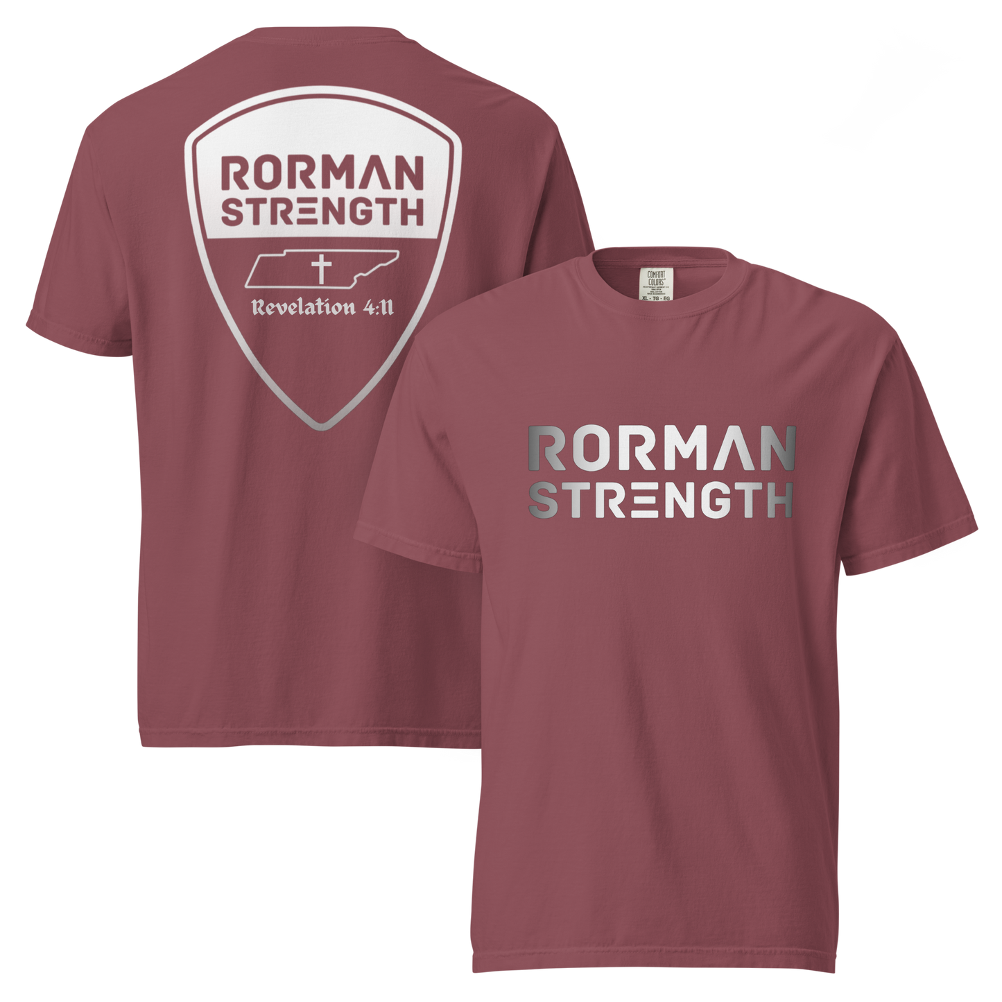 Rorman Strength - Revelation 4:11 Shirt