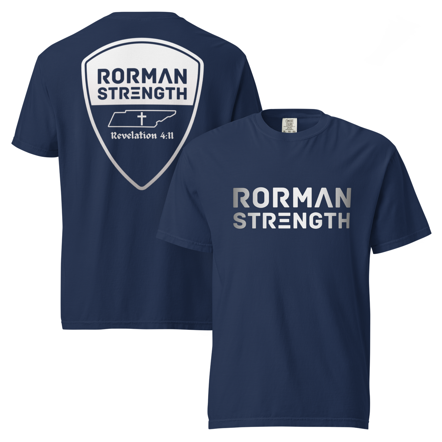 Rorman Strength - Revelation 4:11 Shirt
